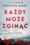 Okładka - Każdy może zginąć