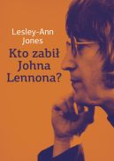Okładka - Kto zabił Johna Lennona?