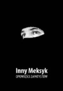 Ok�adka - Inny Meksyk. Inne sny: Opowie�ci Zapatyst�w