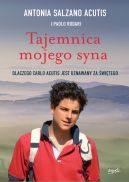Okładka - Tajemnica mojego syna. Dlaczego Carlo Acutis jest uznawany za świętego