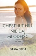 Okadka ksizki - Spotkajmy si na Chestnut Hill (#2).  Nie daj mi odej Tom 2