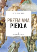 Okładka książki - Przemiana piekła