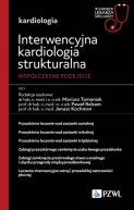 Ok�adka - Interwencyjna kardiologia strukturalna. Wsp�czesne podej�cie. W gabinecie lekarza specjalisty. Kardiologia