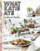 Ok�adka - What Katie Ate. Weekend Katie