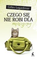 Okadka ksizki - Czego si nie robi dla mczyzny