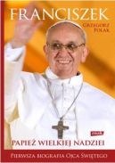 Okadka ksizki - Franciszek. Papie wielkiej nadziei
