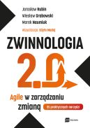 Okładka - ZWINNOLOGIA 2.0. Agile w zarządzaniu zmianą