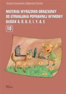 Okadka - Materia wyrazowo-obrazkowy do utrwalania poprawnej wymowy gosek a, o, u, e, i, y, , 