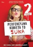 Okładka - Perfekcyjna kobieta to suka 2: Powrót. Bo suka nie umiera nigdy
