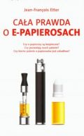 Okadka - Caa prawda o e-papierosach