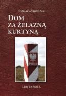Ok�adka - Dom za �elazn� kurtyn�. Listy do Pani S.