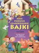 Okadka ksizki - Moje pierwsze czarodziejskie bajki. Trzy mae winki, Ja i Magosia, Wilk i siedem kolt