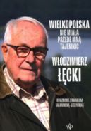 Okładka - Wielkopolska nie miała przede mną tajemnic