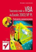 Okadka ksizki - Tworzenie makr w VBA dla Excela 2002/XP PL. wiczenia zaawansowane