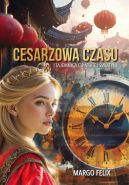 Okadka - Cesarzowa Czasu i tajemnica chiskiej wityni