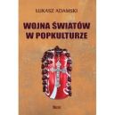 Okładka - Wojna światów w popkulturze