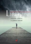 Ok�adka - Liryki, upiory liwiec i czarne dziury