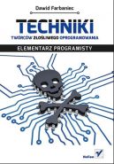 Okadka - Techniki twrcw zoliwego oprogramowania. Elementarz programisty