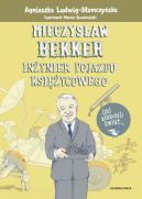 Okadka ksizki - Mieczysaw Bekker. Inynier pojazdu ksiycowego
