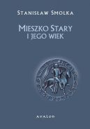 Ok�adka - Mieszko Stary i jego wiek