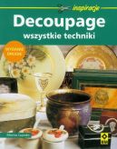 Ok�adka - Decoupage. Wszystkie techniki 