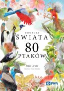 Okadka ksizki - Dookoa wiata. 80 ptakw