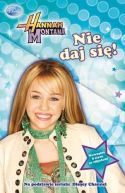 Okadka ksizki - Hannah Montana. Nie daj si!