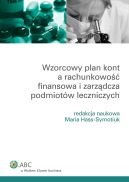 Ok�adka - Wzorcowy plan kont a rachunkowo�� finansowa i zarz�dcza podmiot�w leczniczych