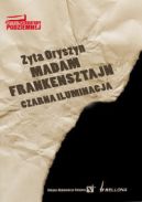 Okadka ksizki - Madam Frankensztajn. Czarna iluminacja