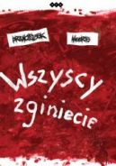 Ok�adka - Wszyscy zginiecie