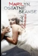 Okadka - Marilyn - Ostatnie seanse