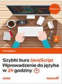 Ok�adka - Szybki kurs JavaScript. Wprowadzenie do j�zyka w 24 godziny. Wydanie VI
