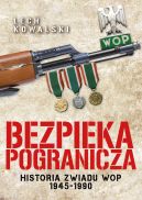 Okadka - Bezpieka pogranicza. Wywiad Wojsk Ochrony Pogranicza