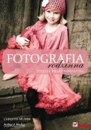 Okładka książki - Fotografia rodzinna. Zdjęcia przez pokolenia