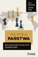 Okadka - Jak myl pastwa. Racjonalno w polityce zagranicznej