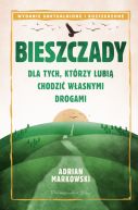 Okadka ksizki - Bieszczady. Dla tych, ktrzy lubi chodzi wasnymi drogami