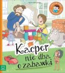 Okadka ksizki - Kacper nie dba o zabawki. Edukacyjne banie dla przedszkolakw