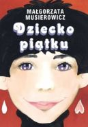 Okładka książki - Dziecko piątku