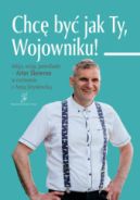 Ok�adka - Chc� by� jak TY, Wojowniku!
