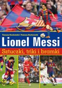 Okadka ksiki - Lionel Messi. Sztuczki, triki i bramki