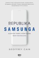 Okładka książki - Republika Samsunga. Azjatycki tygrys, który podbił świat technologii