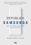 Okadka - Republika Samsunga. Azjatycki tygrys, ktry podbi wiat technologii
