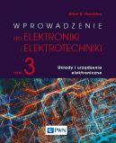 Okładka - Wprowadzenie do elektroniki i elektrotechniki. Tom 3. Układy i urządzenia elektryczne