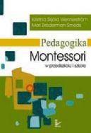 Okadka - Pedagogika Montessori w przedszkolu i szkole 