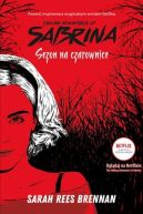 Okadka - Chilling Adventures of Sabrina. Sezon na czarownice