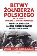 Okadka ksizki - Bitwy onierza polskiego na Zachodzie. Narwik, Monte Cassino, Falaise