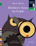 Okładka - Detektyw Sowa na tropie. Czytam sobie. Poziom 2