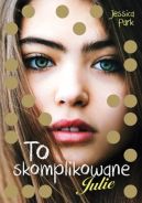 Okładka książki - To skomplikowane. Julie