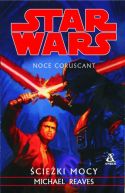Okładka - Noce Coruscant: Tom III - Ścieżki Mocy
