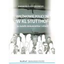 Okadka ksizki - Winiowie policyjni w KL STUTTHOF (w wietle dokumentw i relacji)